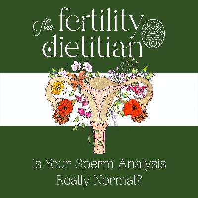 Is Your Sperm Analysis Really Normal?