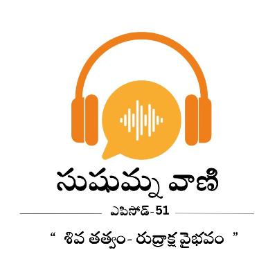 ఎపిసోడ్ - 51 - "శివ తత్వం- రుద్రాక్ష వైభవం"