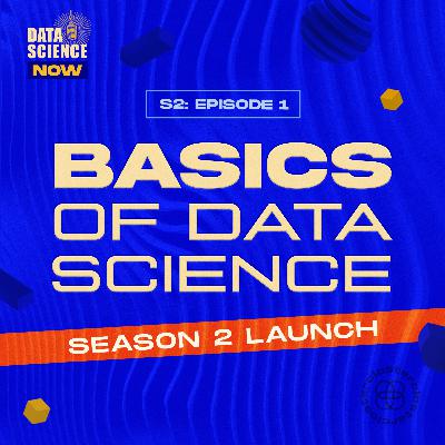 S2:E1 "Basics of Data Science"