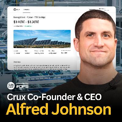 894: Why Clean Energy Should Be Easy to Finance - But Isn’t | with Alfred Johnson, CEO of Crux 894: Why Clean Energy Should Be Easy to Finance - But Isn’t | with Alfred Johnson, CEO of Crux