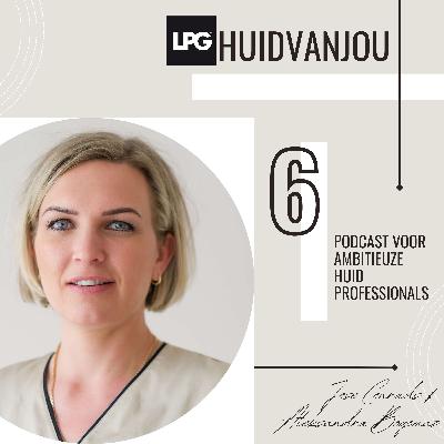 Aleksandra Bogomaz over CosMedische huidzorg, lipoedeem en waarom ze zo blij is met LPG