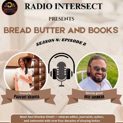 Season 4:Bread Butter and Books, Episode 2: Ravi Shankar Etteth: Ink, Insight & AI — The Future of Storytelling Season 4:Bread Butter and Books, Episode 2: Ravi Shankar Etteth: Ink, Insight & AI — The Future of Storytelling