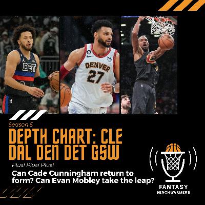 S05E05 - Depth Chart Look: Cleveland, Dallas, Denver, Detroit and Golden State.