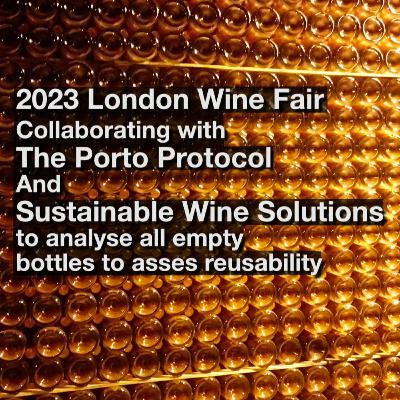 The 2023 London Wine Fair to analyse all empty bottles to asses reusability