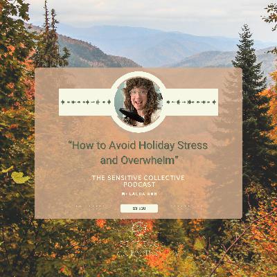 How to Avoid Holiday Stress & Overwhelm
