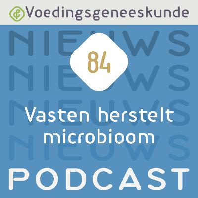 Vasten herstelt microbioom
