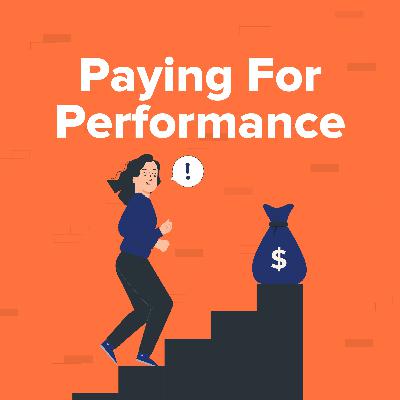 359. Paying For Performance: 5 Common Scenarios Every Leader Faces