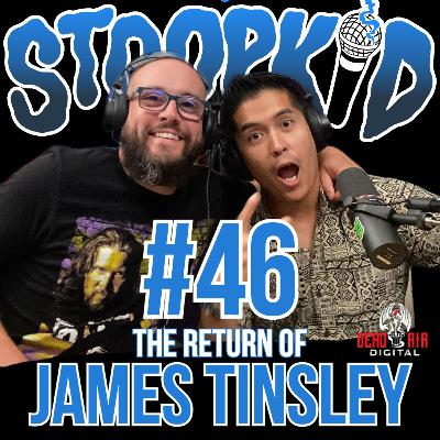 TSKP #46 The Return of James Tinsley