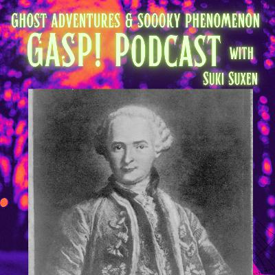 S3E22 • Endlessly Eldritch (The Count of Saint Germain)