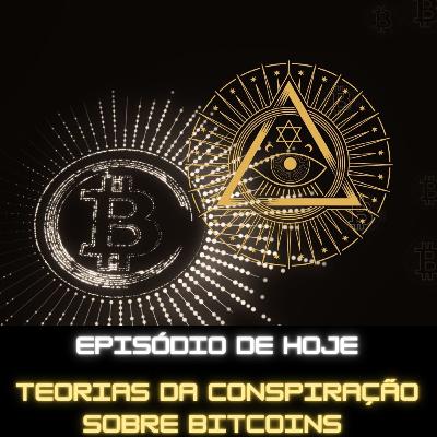 Ep.96- Teorias sobre Bitcoin