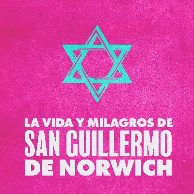 La vida y milagros de San Guillermo de Norwich La vida y milagros de San Guillermo de Norwich