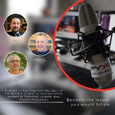 Podcast : « Training from the Back of the Room » avec Hafedh Messaoudi
