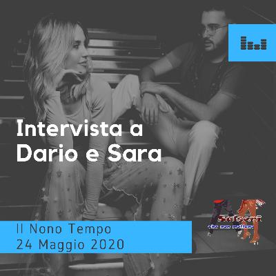 Intervista a Dario e Sara Bachata 24 maggio 2020 IL NONO TEMPO Intervista a Dario e Sara Bachata 24 maggio 2020 IL NONO TEMPO
