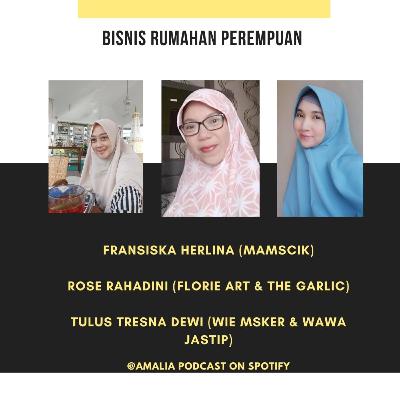 Episode 64 : Obrolan Bersama Sahabat : Bisnis Rumahan Perempuan Ft Siska, Rose dan Dewi Episode 64 : Obrolan Bersama Sahabat : Bisnis Rumahan Perempuan Ft Siska, Rose dan Dewi