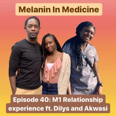 Episode 40: M1 Relationship experience ft. Dilys and Akwasi
