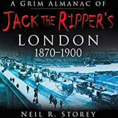 Neil R. Storey - Jack the Ripper London