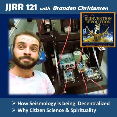 JJRR 121 How Seismology is Decentralized - Citizen Science & Spirituality - Podfest Asia returns to Manila April 1 - with Branden Christensen JJRR 121 How Seismology is Decentralized - Citizen Science & Spirituality - Podfest Asia returns to Manila April 1 - with Branden Christensen