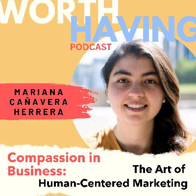 Compassion in Business: The Art of Human-Centered Marketing