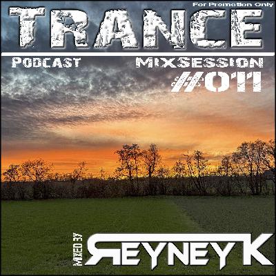 TranceMixSession #011 mixed by Reyney K