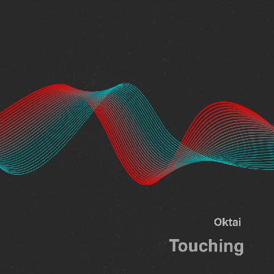 Oktai - Touching