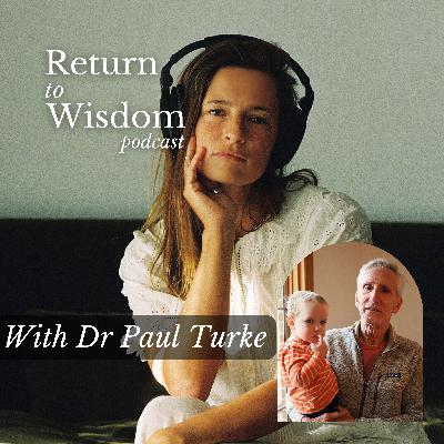 Are We Meant to Parent Alone?  A Return to Ancient Parenting with Dr. Paul Turke