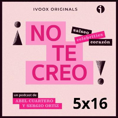 ¡NO TE CREO! 5x16 Hablemos de Iker Casillas, Anabel Pantoja, Chiara Ferragni, Kanye, Pedroche, Karla Sofía Gascón y más