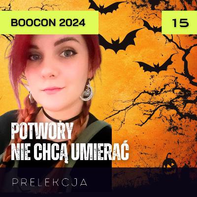 BOOcon 2024 | Potwory nie chcą umierać | Nojka BOOcon 2024 | Potwory nie chcą umierać | Nojka