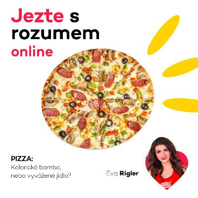 Pizza – Kalorická bomba, nebo vyvážené jídlo?