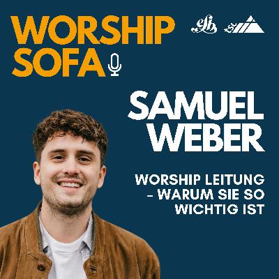 Samuel Weber: Worship Leitung – warum sie so wichtig ist Samuel Weber: Worship Leitung – warum sie so wichtig ist