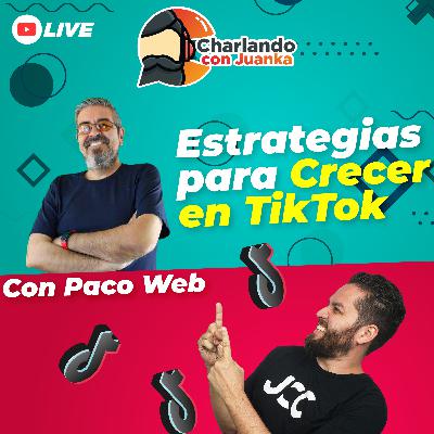 Estrategias para CRECER en TIKTOK con Paco Web ✅ Cómo llegar a 1 MILLÓN Estrategias para CRECER en TIKTOK con Paco Web ✅ Cómo llegar a 1 MILLÓN