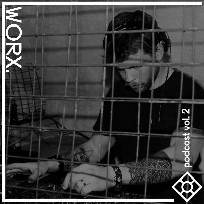 Beta podcast vol.2 - WORX. (beta v.3 livemix)