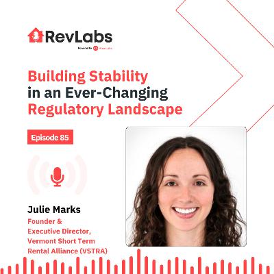 Building Stability in an Ever-Changing Regulatory Landscape ft. Julie Marks