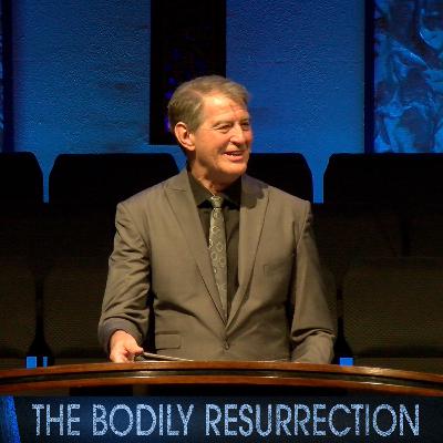 The Bodily Resurrection