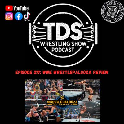 Episode 217: WWE Wrestlepalooza Review