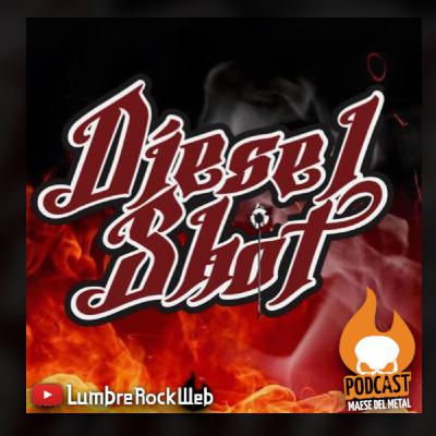 76 - DIESEL SHOT - Hay que apoyar a la escena del rock independiente | Vic
