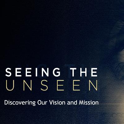 Seeing The Unseen - Week 4