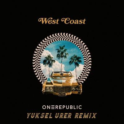 One Republic - West Coast (Yuksel Urer Remix)