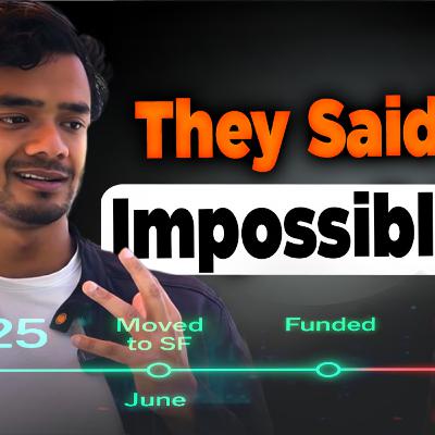 India to SF: Funded and O1 Visa in 6 months!