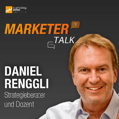 Marketer Talk mit Daniel Renggli Marketer Talk mit Daniel Renggli
