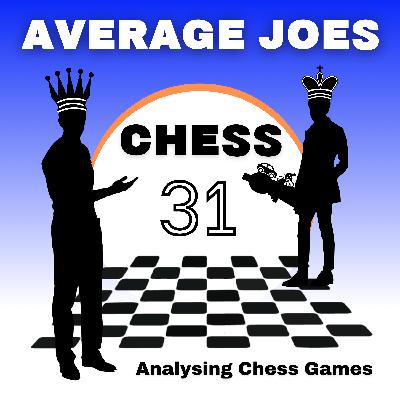 #31 - Top tips on how to analyse your chess games and get better at chess