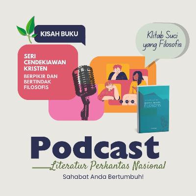 KISAH BUKU "Seri Cendekiawan Kristen: Berpikir dan Bertindak Filosofis"—Kitab Suci yang Filosofis