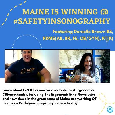 Maine is Winning at #SafetyinSonography Maine is Winning at #SafetyinSonography