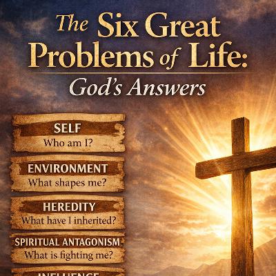The Six Great Problems of Life: God's Answers - G. Campbell Morgan The Six Great Problems of Life: God's Answers - G. Campbell Morgan