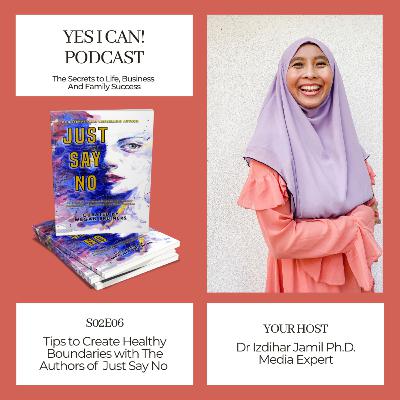 S02E06- Tips on how to create healthy boundaries in life and business with the authors of Just Say No