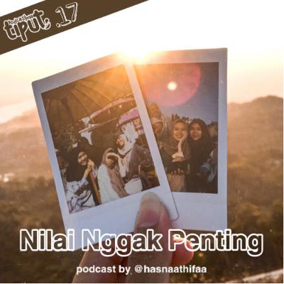•17/ Nilai Nggak Penting