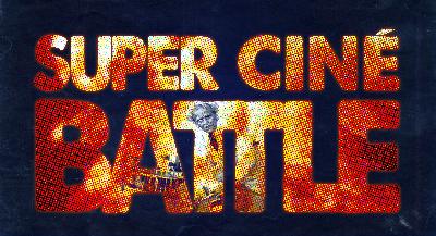 Super Ciné Battle 224 : conquistador de l’inutile