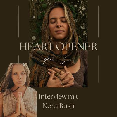 Ein Ja zum Leben: Inkarnation & Tierkommunkation mit Nora Rush Ein Ja zum Leben: Inkarnation & Tierkommunkation mit Nora Rush