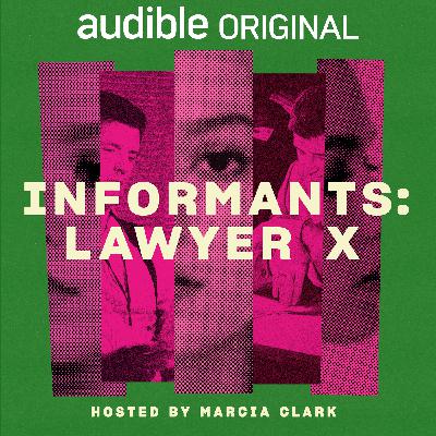 Introducing - Informants: Lawyer X Introducing - Informants: Lawyer X