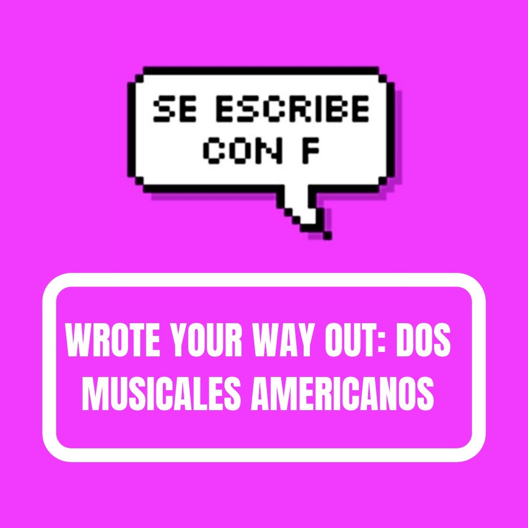 S03E13: "Wrote your way out": dos musicales americanos S03E13: "Wrote your way out": dos musicales americanos
