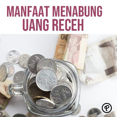 Episode 519 : MANFAAT MENABUNG UANG RECEH DAN TABUNGAN PENSIUN
